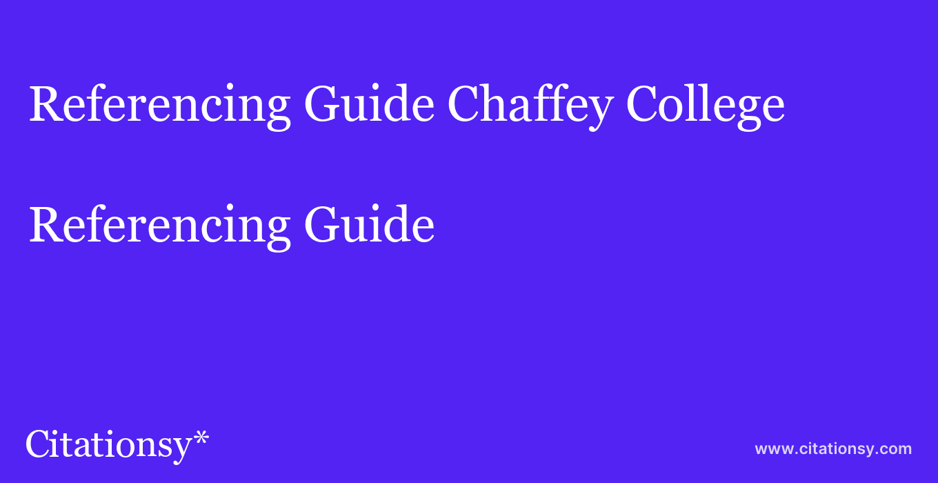 Referencing Guide: Chaffey College